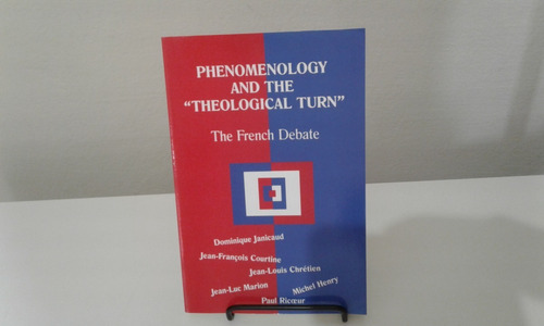 Livro Phenomenology And The Theological Turn Jean François