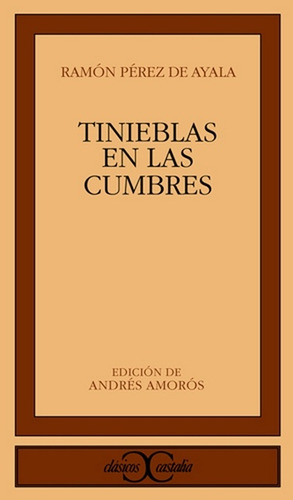 Tinieblas En Las Cumbres - Ramón Pérez De Ayala
