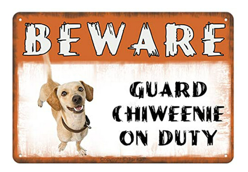Cartel De Hierro De Perro Chiweenie Guardián En Servicio Par