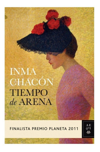 Tiempo De Arena, De Inma Chacón. Editorial Planeta, Tapa Blanda En Español, 2011