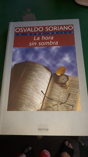 La Hora Sin Sombra Osvaldo Soriano Norma Caja 45