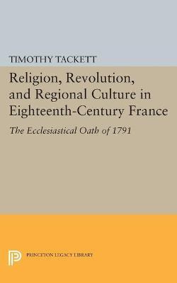 Libro Religion, Revolution, And Regional Culture In Eight...