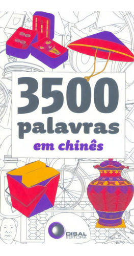 3500 palavras em chinês, de Belhassen, Thierry. Disal Editora, capa mole em português, 2008