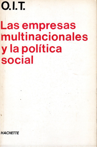 Las Empresas Multinacionales Y La Política Social - O.i.t.