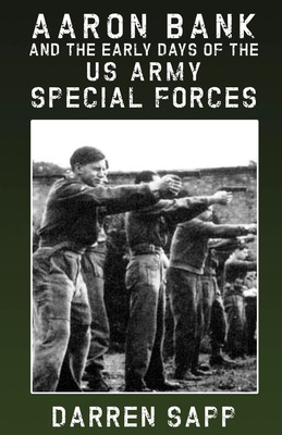 Libro Aaron Bank And The Early Days Of Us Army Special Fo...