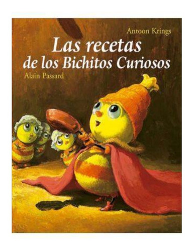 Libro Infantil: Las Recetas De Los Bichitos Curiosos