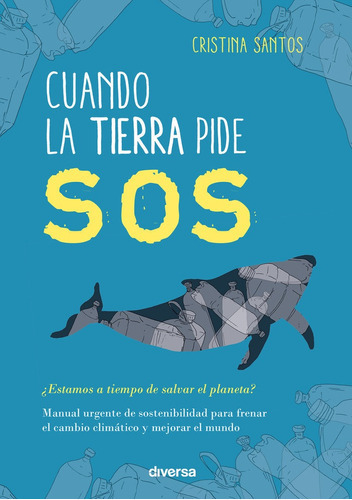 Cuando La Tierra Pide Sos, De Santos, Cristina. Editorial Diversa Ediciones, Tapa Blanda En Español