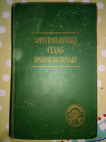 Libro Appleton's Revised Cuyas Spanish Dictionary Tapa Dura