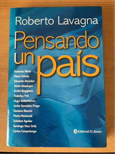 Roberto Lavagna - Pensando Un País