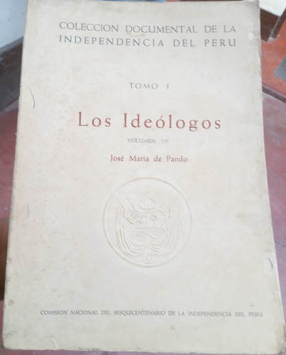 José María De Pando - Colección De La Independencia Del Perú