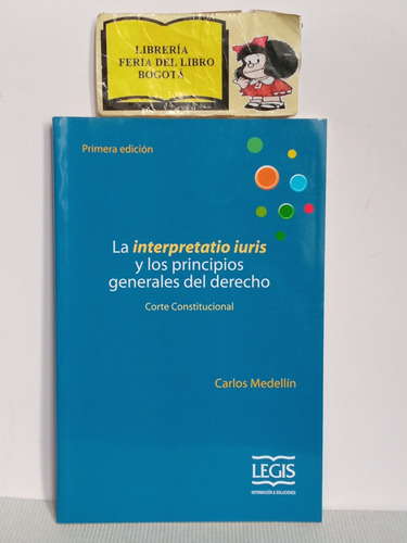 La Interpretatio Iuris - Principios Generales Del Derecho 