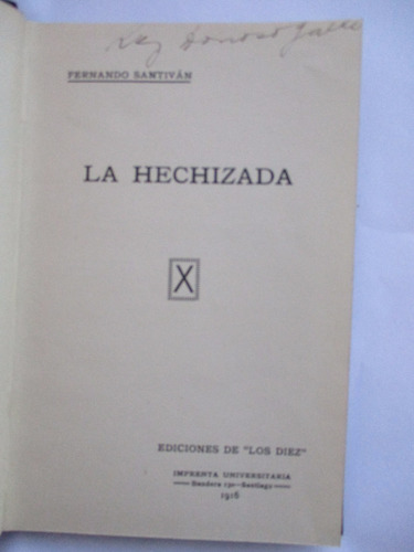 La Hechizada / Fernando Santiván / Ediciones De  Los Diez 