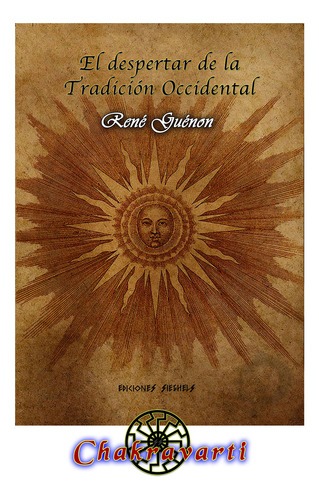 El Despertar De La Tradición Occidental - René Guénon