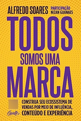 Libro Todos Somos Uma Marca Construa Seu Ecossistema De Vend