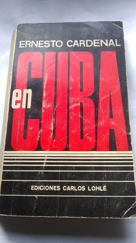 Libro Ernesto Cardenal En Cuba C416