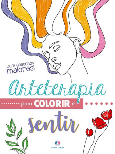 Livro Arteterapia Para Colorir E Sentir Frases Inspiradoras