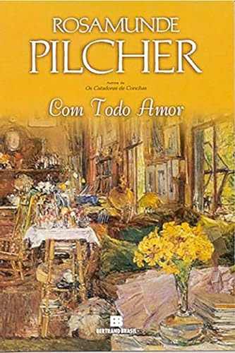 Libro Com Todo Amor De Rosamunde Pilcher Bertrand (record)