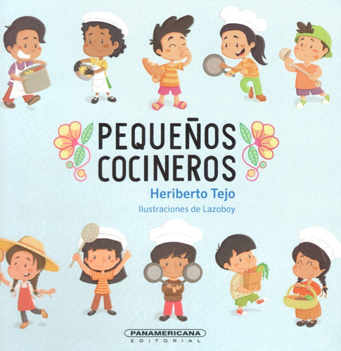 Pequeños Cocineros - Heriberto Tejo Gómez - Tapa Dura