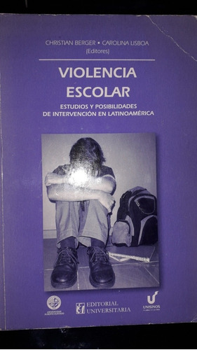 Violencia Escolar. Estudios Y Posibilidades De Intervención 