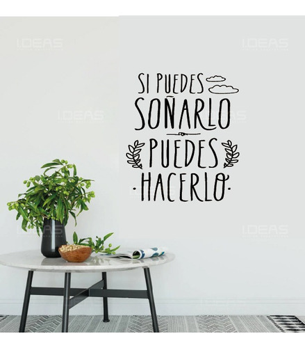 Vinilo Decorativo Frase Si Puedes Soñarlo Puedes Hacerlo