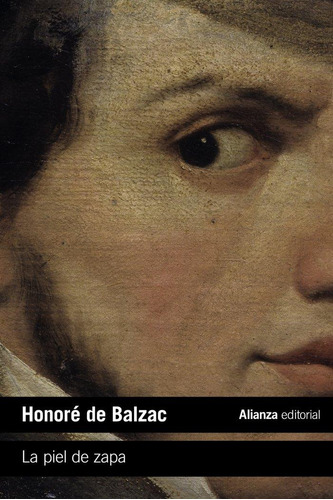 Libro: La Piel De Zapa. Balzac, Honoré De. Alianza Editorial