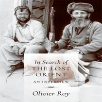 Comprar Libro In Search Of The Lost Orient - Olivier Roy