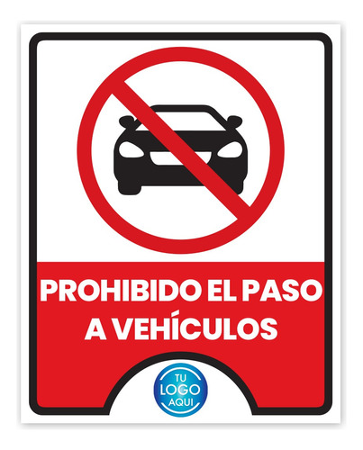 Señalamiento Personalizado 20x25cm Prohibido Paso Vehículos