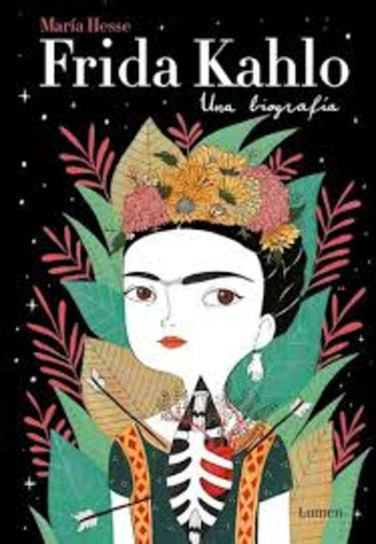 Frida Khalo: Una Biografía*.. - Maria Hesse