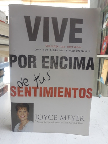Vive Por Encima De Tus Sentim  Joyce Meyer 