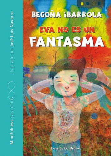 Eva No Es Un Fantasma, De Ibarrola López De Davalillo, Begoña. Editorial Desclee De Brouwer, Tapa Dura En Español