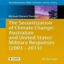 Comprar Libro The Securitization Of Climate Change: Australian An...