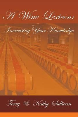 Libro A Wine Lexicon : Increasing Your Knowledge - Terry ...