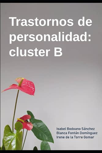 Trastornos De Personalidad: Cluster B: Docencias De Psiquiat