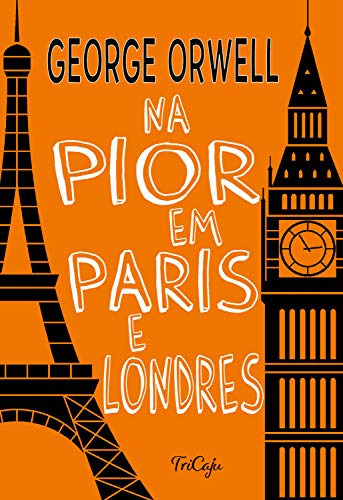 Libro Na Pior Em Paris E Londres