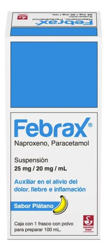 Febrax Naproxeno Paracetamol Suspensión 25 Mg 20 Mg 100 Ml