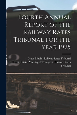 Libro Fourth Annual Report Of The Railway Rates Tribunal ...