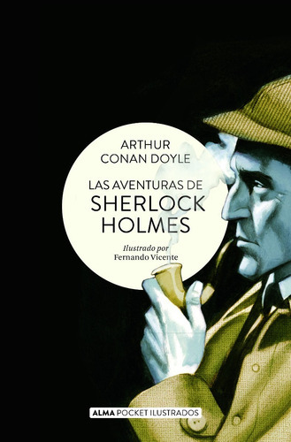 Las Aventuras De Sherlock Holmes Pocket, De Arthur An Doyle. Editorial Alma, Tapa Blanda En Español, 2020