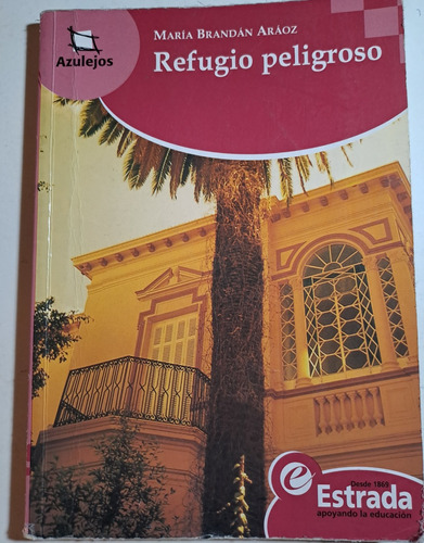 Refugio Peligroso