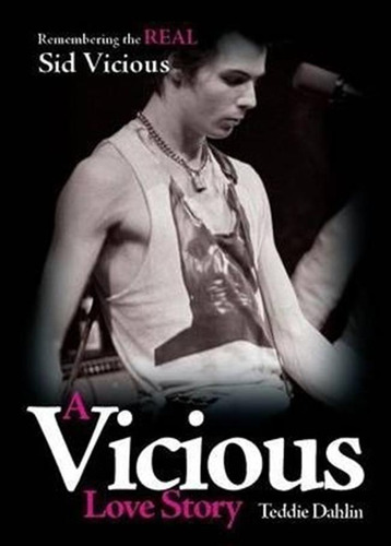 A Vicious Love Story - Teddie Dahlin (paperback)