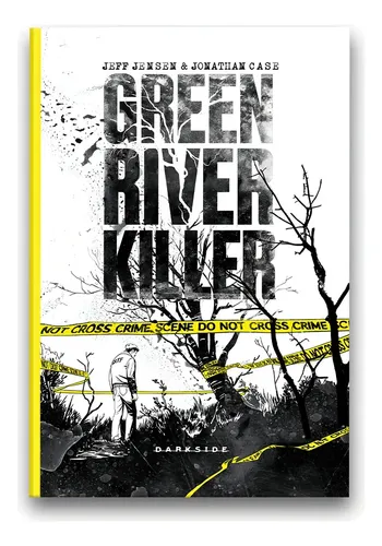 Green River Killer: A Longa Caçada a um Psicopata de Jensen Jeff Editorial Darkside Entretenimento Ltda Epp Capa Dura em Português 2021