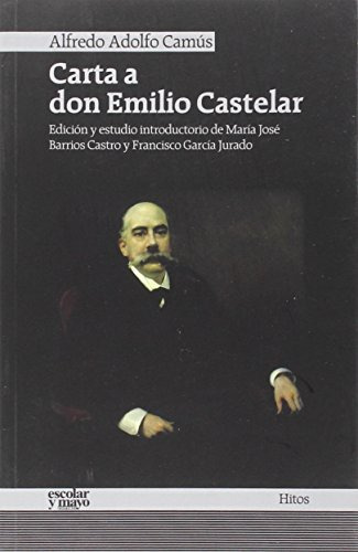 Libro Carta A Don Emilio Castelar De Camús Alfredo Adolfo