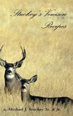 Libro Stuckey's Venison Recipes - Michael J Stuckey Jr