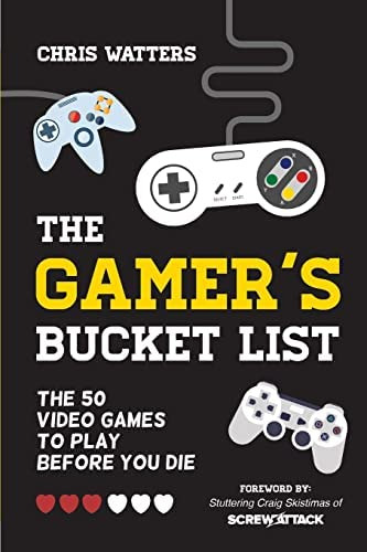 Libro: The Gamerøs Bucket List: The 50 Video Games To Play