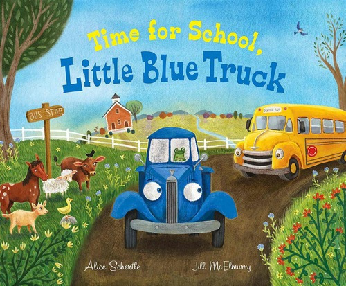 Time For School, Little Blue Truck, de Jill McElmurry. Editorial Clarion Books en inglés