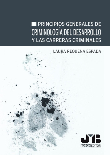 Principios Generales De Criminología Del Desarrollo Y Las...
