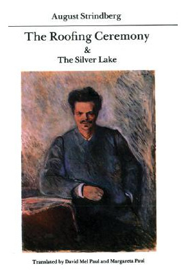 Libro The Roofing Ceremony & The Silver Lake - Strindberg...