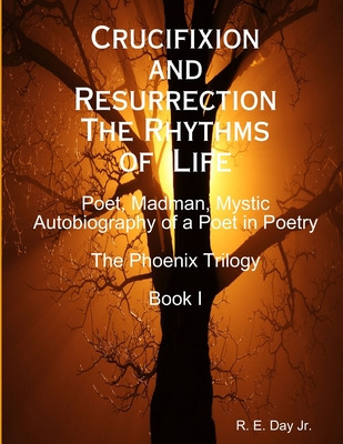 Libro Crucifixion And Resurrection; The Rhythms Of Life -...