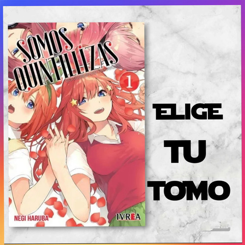 Manga Somos Quintillizas - Ivrea - Elige Tu Tomo