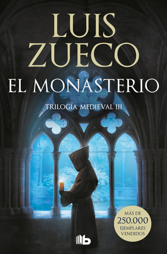 Libro El Monasterio Trilogia Medieval 3 - Luis Zueco