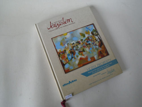 In And About Jerusalem. A Tourist Guide To Art , Tradition..